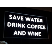 Save water, drink coffee and wine